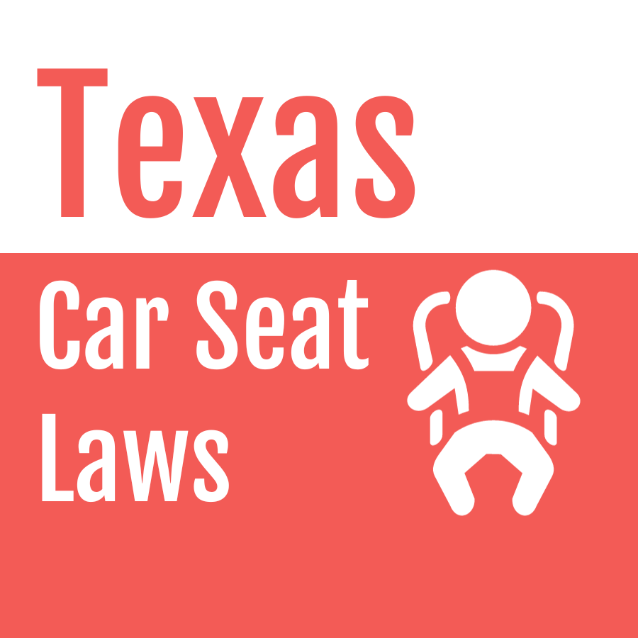 Texas Car Seat Laws What You Need To Know